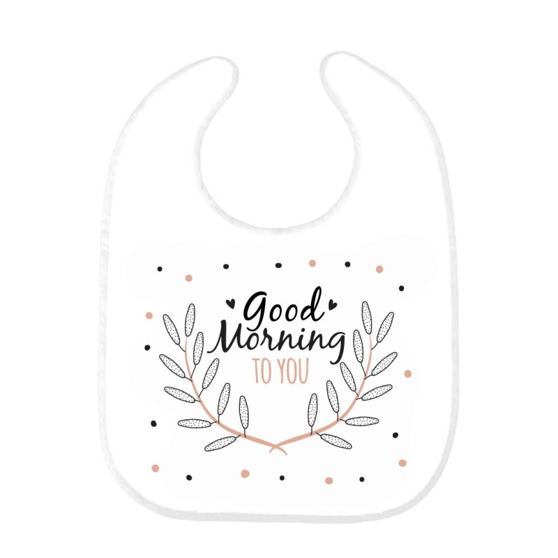 Bavoir good morning 