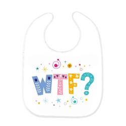 Bavoir bébé citation WTF 
