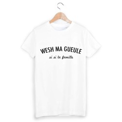 T-Shirt wesh ma gueule 