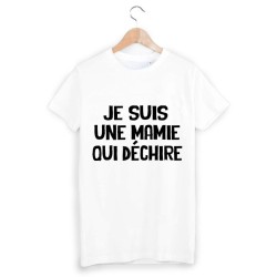 T-Shirt je suis une mamie qui déchire 