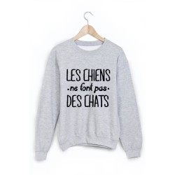 Sweat-Shirt les chiens ne font pas des chats
