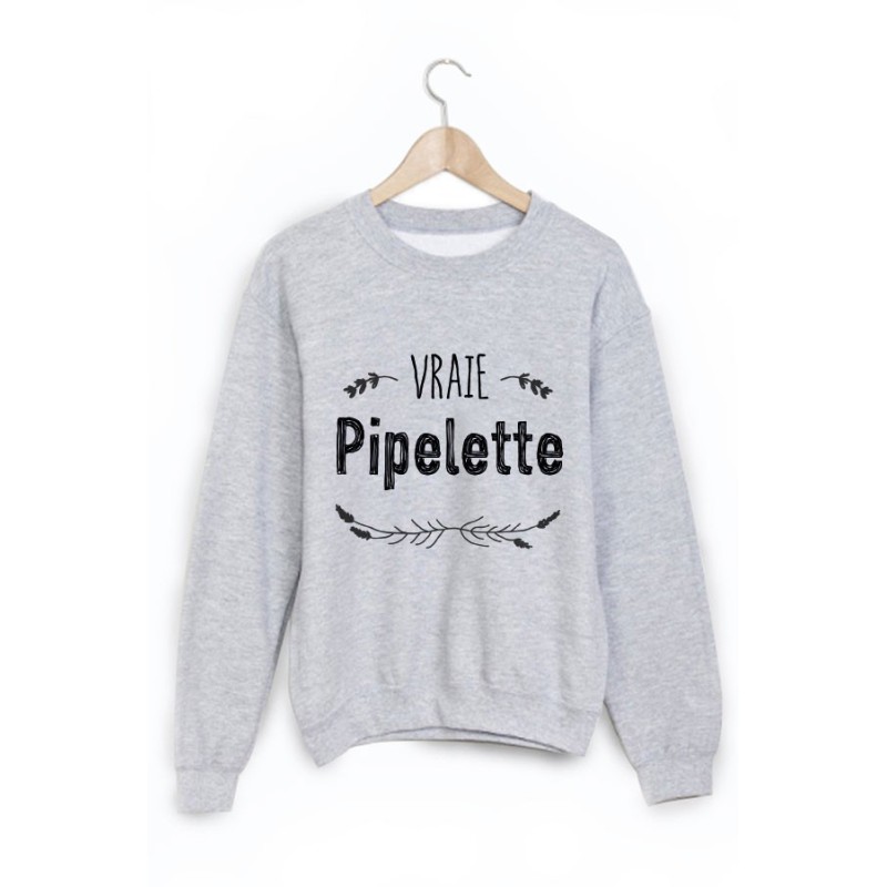 Sweat-Shirt vraie pipelette