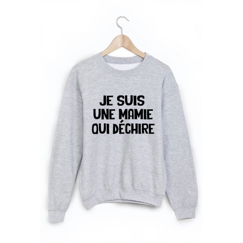 Sweat-Shirt je suis une mamie qui déchire 
