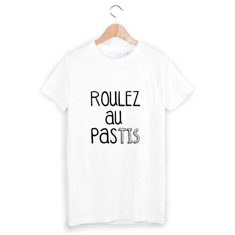 T-Shirt roulez au pas'tis