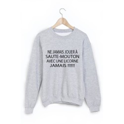 Sweat-Shirt imprimé ne jamais jouer a saute mouton avec une licorne