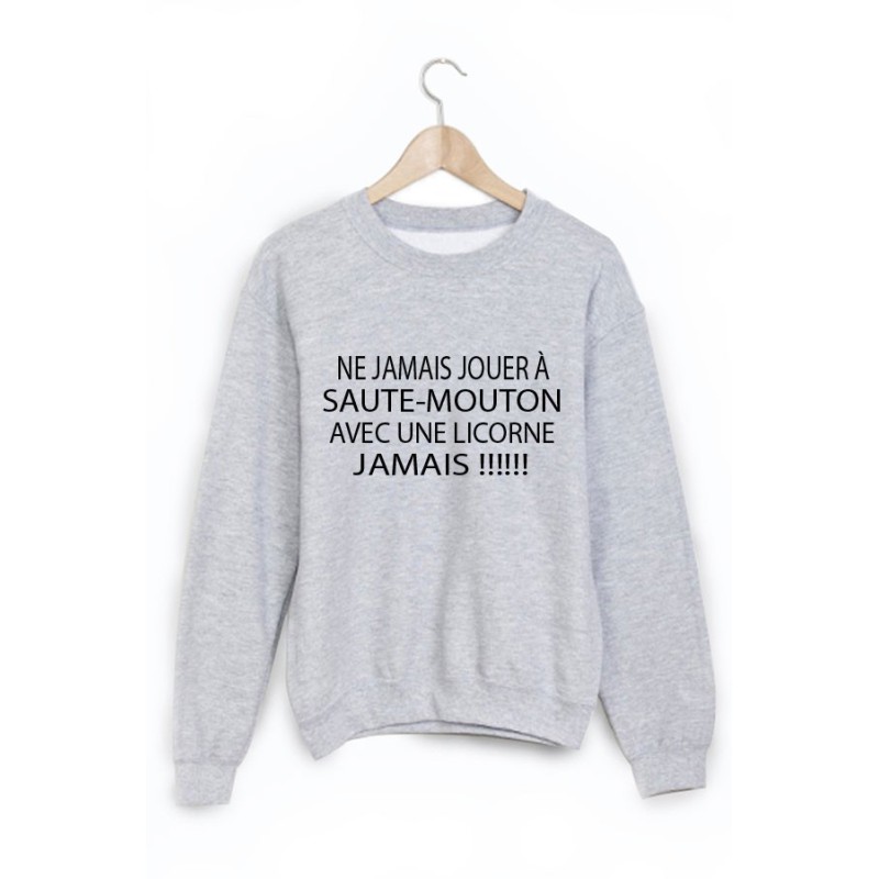 Sweat-Shirt imprimé ne jamais jouer a saute mouton avec une licorne
