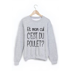 Sweat-Shirt imprimé et mon cul c'est du poulet