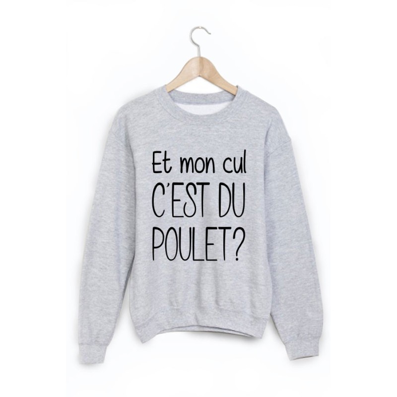 Sweat-Shirt imprimé et mon cul c'est du poulet