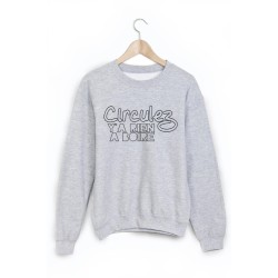 Sweat-Shirt imprimé circulez y'a rien a boire