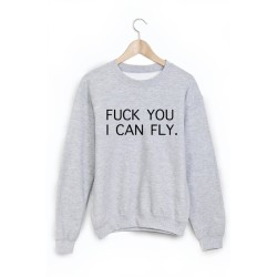 Sweat-Shirt imprimé humour fuck you i can fly  