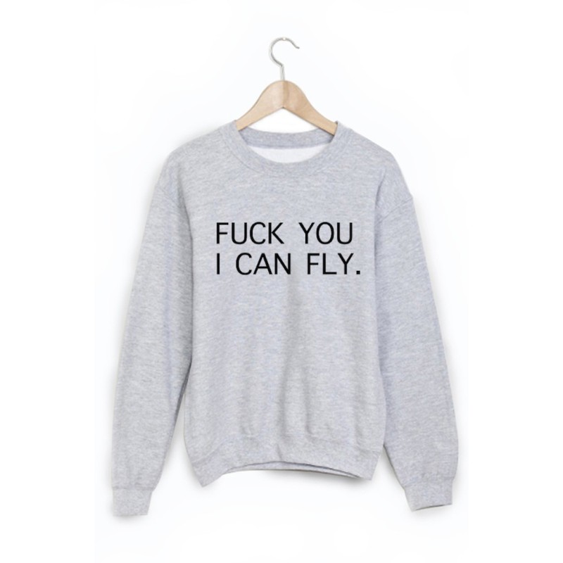 Sweat-Shirt imprimé humour fuck you i can fly  