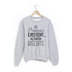 Sweat-Shirt citation les princes existent au rayon biscuits