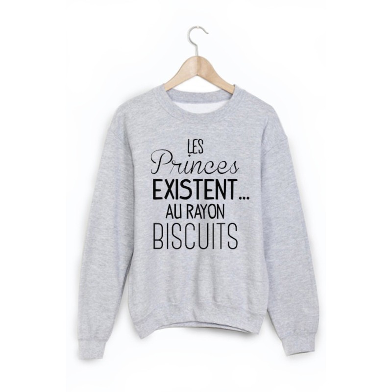 Sweat-Shirt citation les princes existent au rayon biscuits