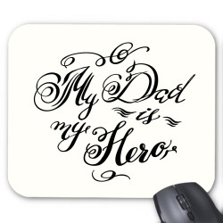 Tapis de souris citation papa héro