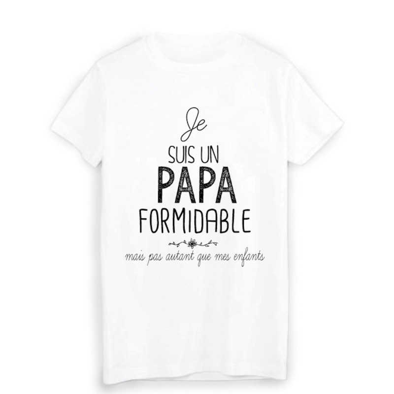 T-Shirt  Je suis un papa formidable humour
