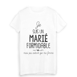 T-Shirt  Je suis un marié formidable humour mariage