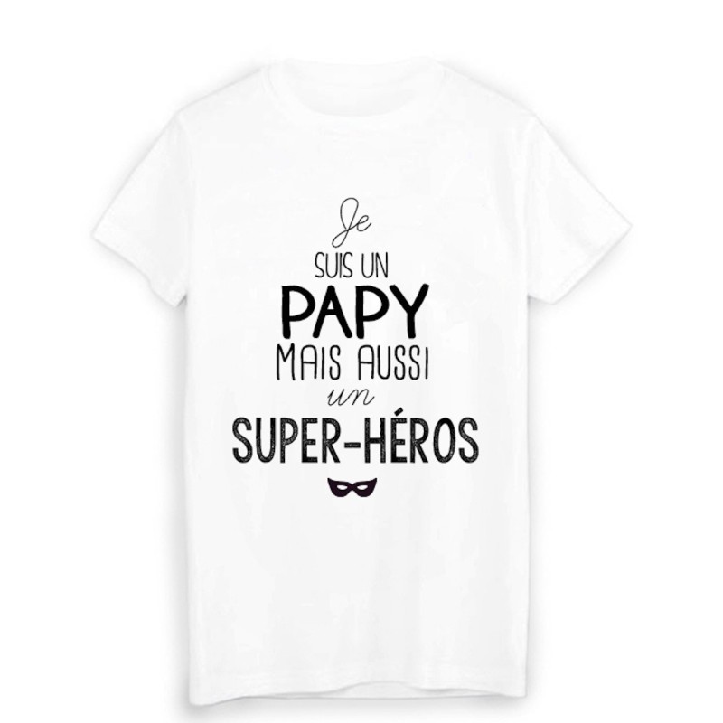 T-Shirt citation Je suis un papy super héros