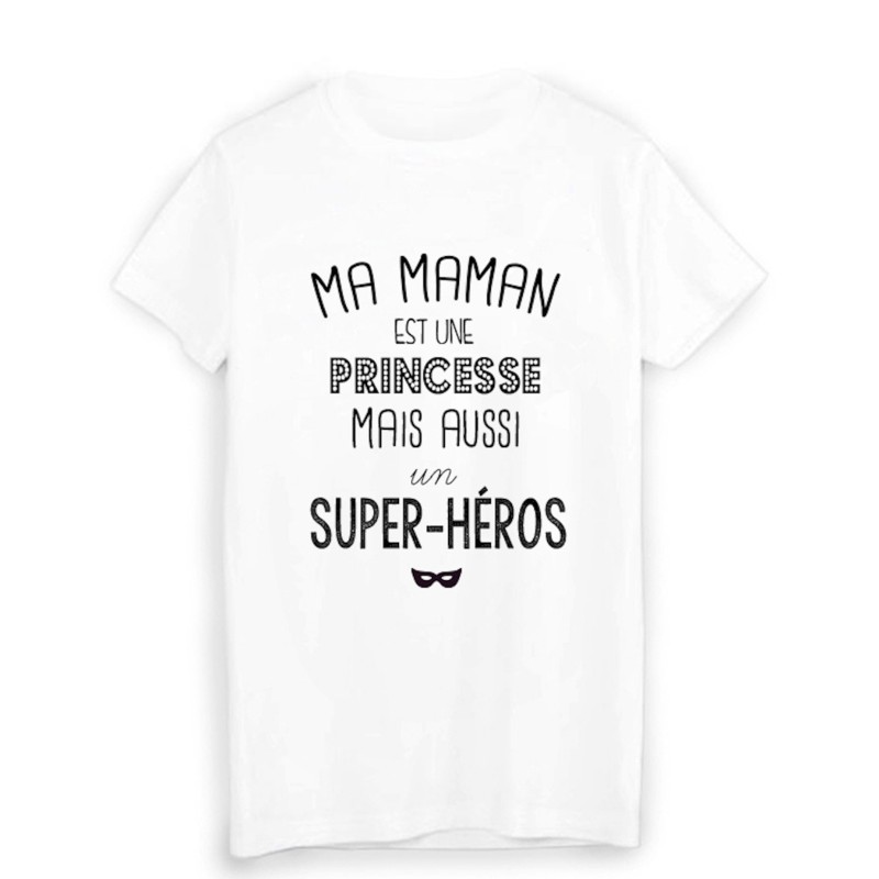 T-Shirt citation ma maman est une princesse et super héros fête des mères 