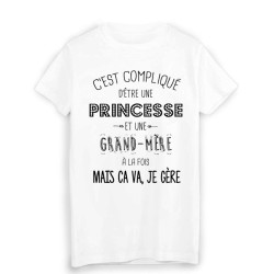 T-Shirt citation humour c'est compliqué d'etre une PRINCESSE et une GRAND MÈRE