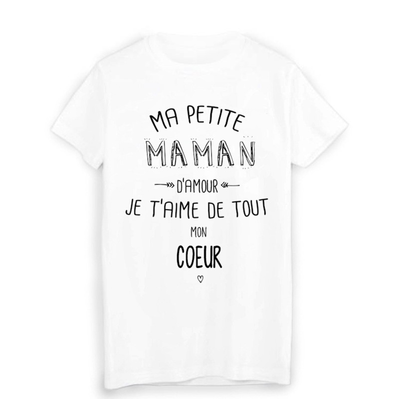 T-Shirt citation ma petite MAMAN que j'aime de tout mon coeur FÊTE DES MÈRES