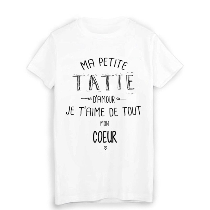 T-Shirt citation ma petite TATIE que j'aime de tout mon coeur