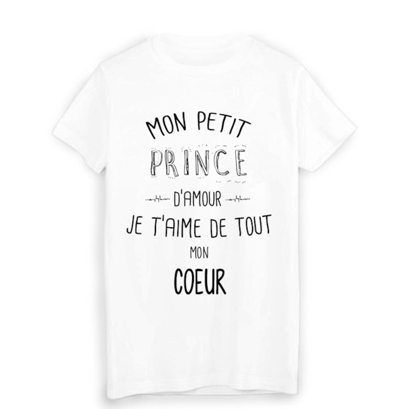 T-Shirt citation mon petit prince que j'aime de tout mon coeur 