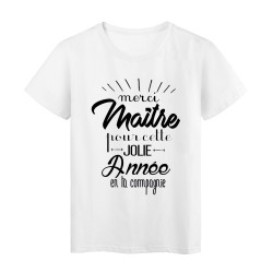 T-Shirt citation Merci maitre pour cette jolie année