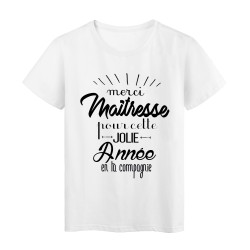T-Shirt citation Merci Maitresse pour cette jolie année