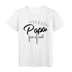 T-Shirt citation PAPA parfait 
