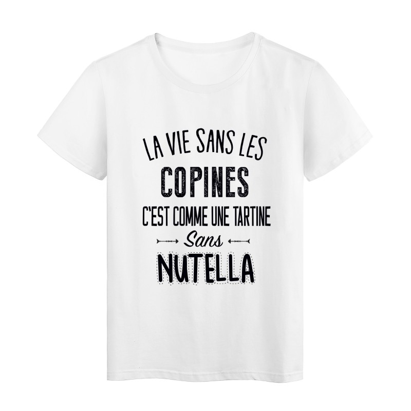  La vie dans les copines c'est comme une tartine sans nutella