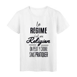 T-Shirt citation Le régime c'est une religion on peut y croire sans pratiquer