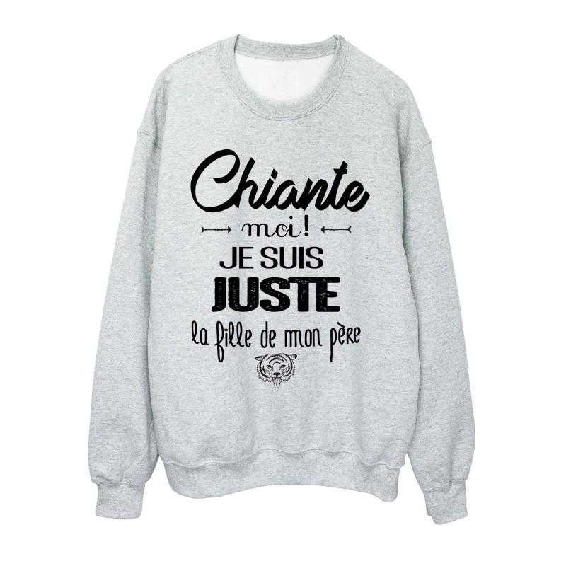 Sweat-Shirt HUMOUR CHIANT MOI?! JE SUIS JUSTE LE FILS DE MON PERE