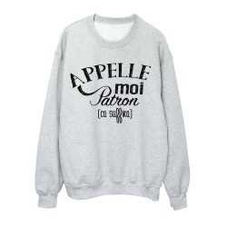 Sweat-Shirt HUMOUR APPELLE MOI PATRON 