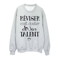 Sweat-Shirt citation réviser c'est douter de son talent 