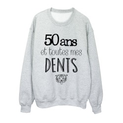 Sweat-Shirt ANNIVERSAIRE 50 ans et toutes mes dents