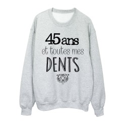 Sweat-Shirt ANNIVERSAIRE 45 ans et toutes mes dents