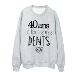 Sweat-Shirt ANNIVERSAIRE 40 ans et toutes mes dents