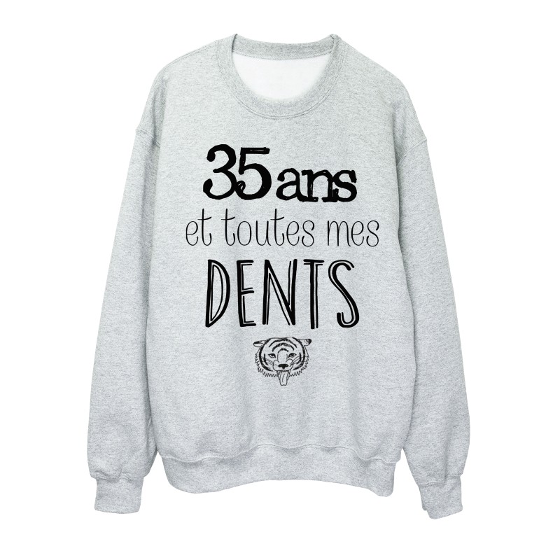 Sweat-Shirt ANNIVERSAIRE 35 ans et toutes mes dents