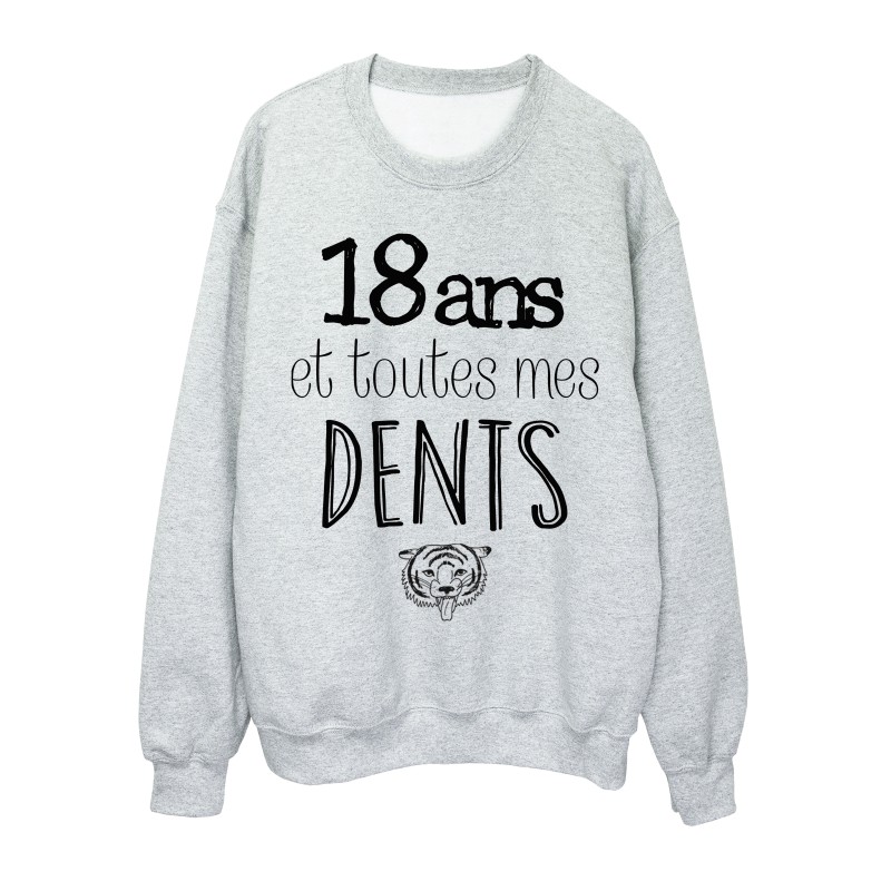 Sweat-Shirt ANNIVERSAIRE 18 ans et toutes mes dents