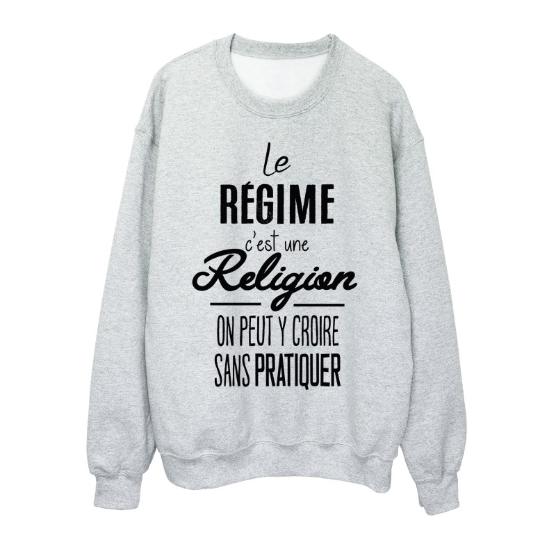 Sweat-Shirt citation humour le Régime 