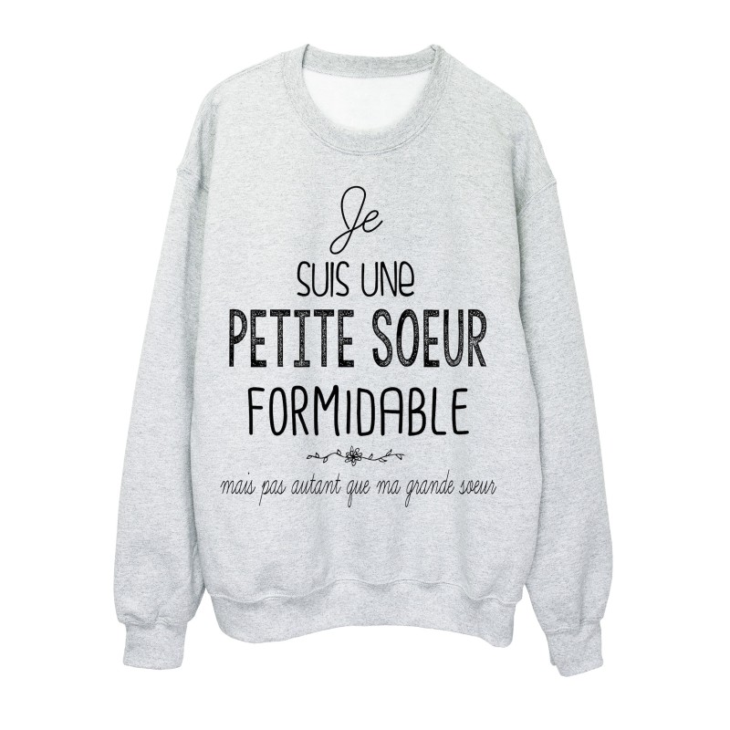 Sweat-Shirt Citation humour Je suis une petite soeur formidable