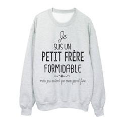 Sweat-Shirt Citation humour Je suisunN petit frere formidable