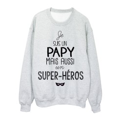 Sweat-Shirt citation je suis un Papy mais aussi un super héros