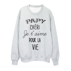 Sweat-Shirt fete des grands peres Papy chéri je t'aime pour la vie