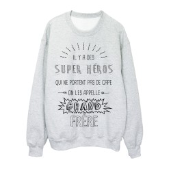 Sweat-Shirt GRAND FRERE il y a des super héros qui ne portent pas de cape