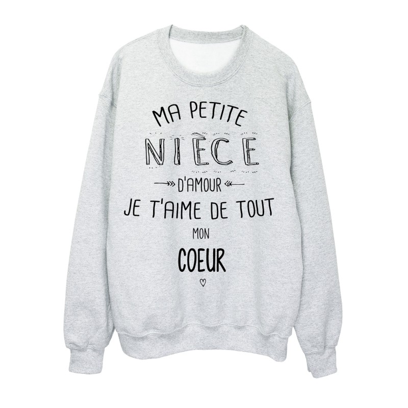 Sweat-Shirt citation Ma petite Niece Je t'aime de tout mon coeur