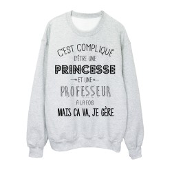 Sweat-Shirt C'est compliquée une princesse et une prof a la fois