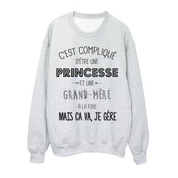 Sweat-Shirt C'est compliquée une princesse et une GRAND MERE a la fois