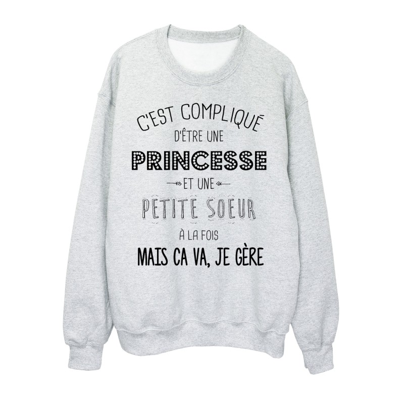 Sweat-Shirt C'est compliquée une princesse et PETITE SOEUR a la fois