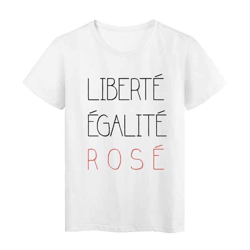T-Shirt blanc fun liberté egalité rosé